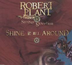 Robert Plant : Shine It All Around (ft. The Strange Sensation)